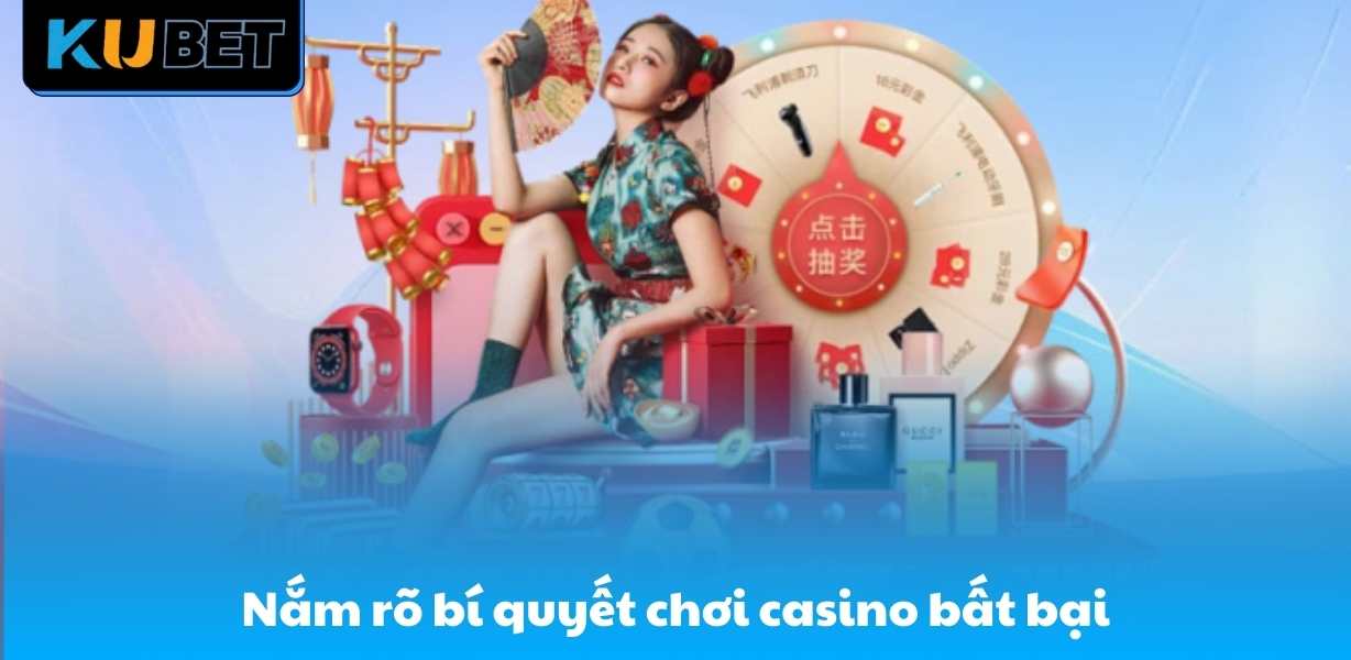 Nắm rõ bí quyết chơi casino bất bại