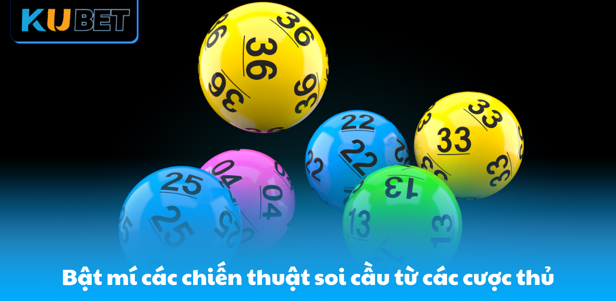 Bật mí các chiến thuật soi cầu từ các cược thủ